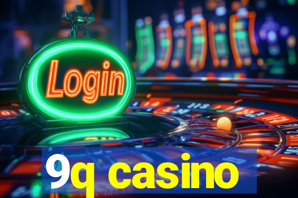 9q casino